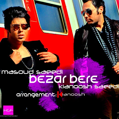 Masoud Saeedi - Bezar Bere (Ft Kianoush Saeedi)