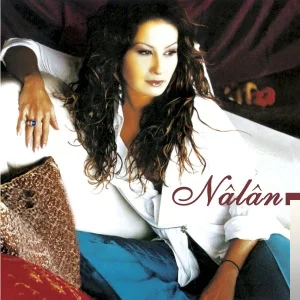 Nalan - Bitmemişsin