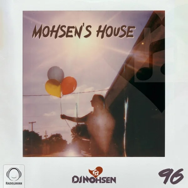 DJ Mohsen - Mohsen's House 96