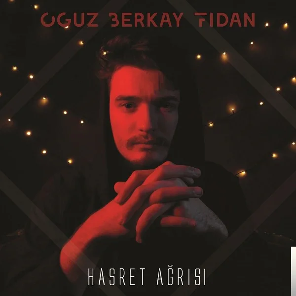Oğuz Berkay Fidan - Hasret Ağrısı