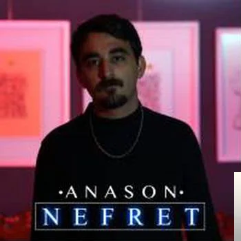 Anason - Nefret