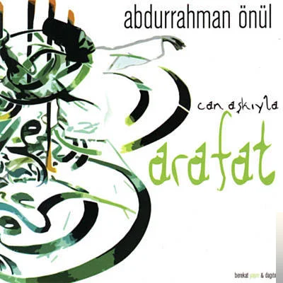 Abdurrahman Önül - Aşka Gelerek
