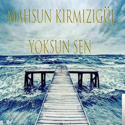 Mahsun Kırmızıgül - Yoksun Sen