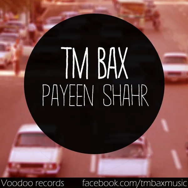 TM Bax - Payeen Shahr
