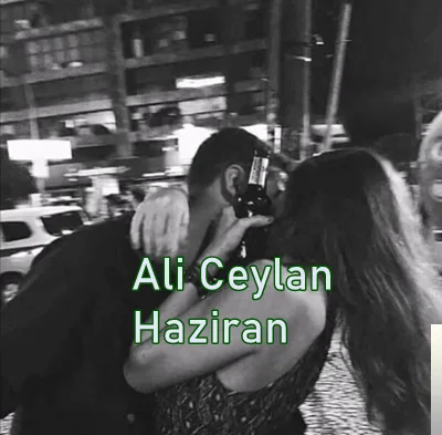 Ali Ceylan - Haziran