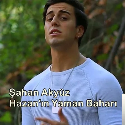 Şahan Akyüz - Hazanın Yaman Baharı