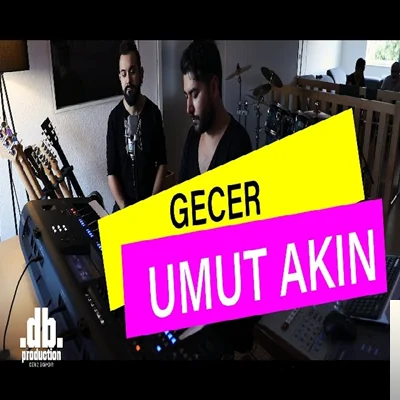 Umut Akın - Geçer