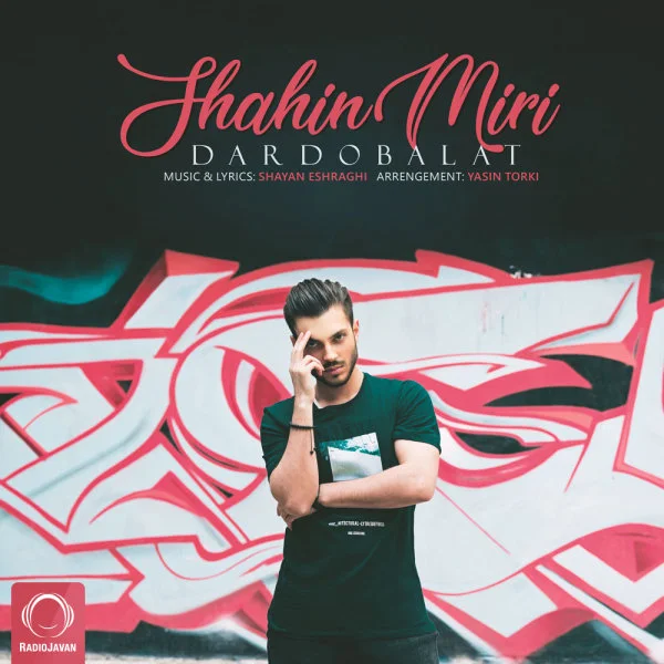 Shahin Miri - Dardo Balat