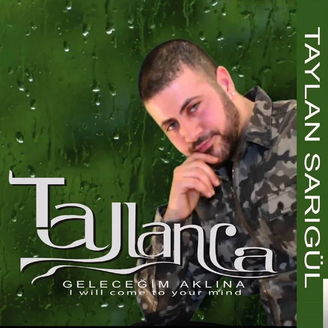 Taylan Sarıgül - Geleceğim Aklına
