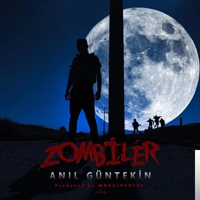 Anıl Güntekin - Zombiler