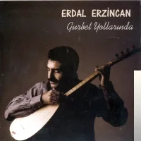 Erdal Erzincan - Gurbet Yollarında