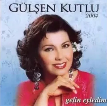 Gülşen Kutlu - Atalımmı Yar