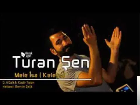 Turan Şen - feat Devrim Çelik-Ez Dıl Ketime Wan Çavan
