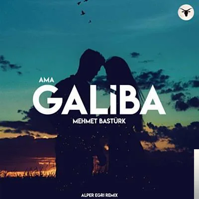 Mehmet Baştürk - Ama Galiba