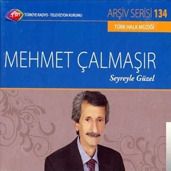Mehmet Çalmaşır - Kemerim Yar Küpem Yar