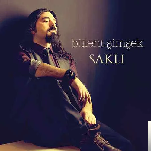 Bülent Şimşek - Saklı