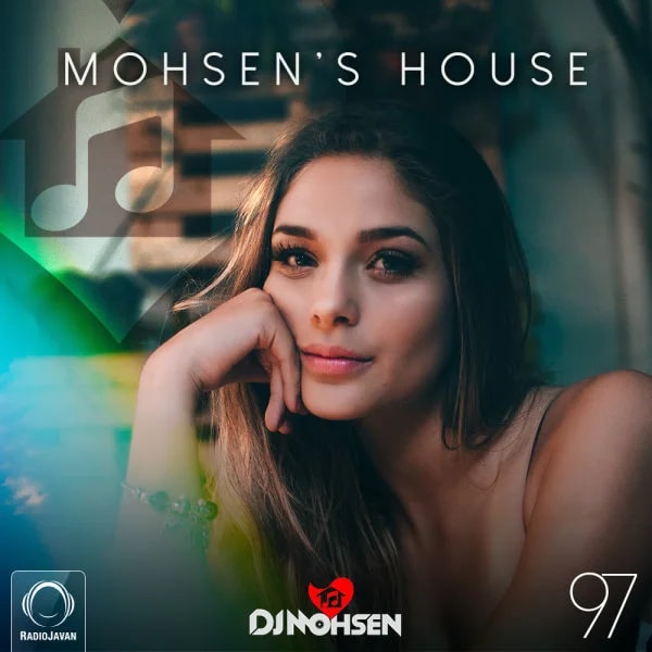 DJ Mohsen - Mohsen's House 97