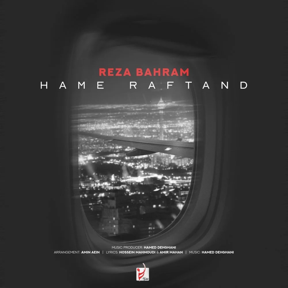 Reza Bahram - Hame Raftand
