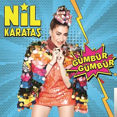 Nil Karataş - Gümbür Gümbür