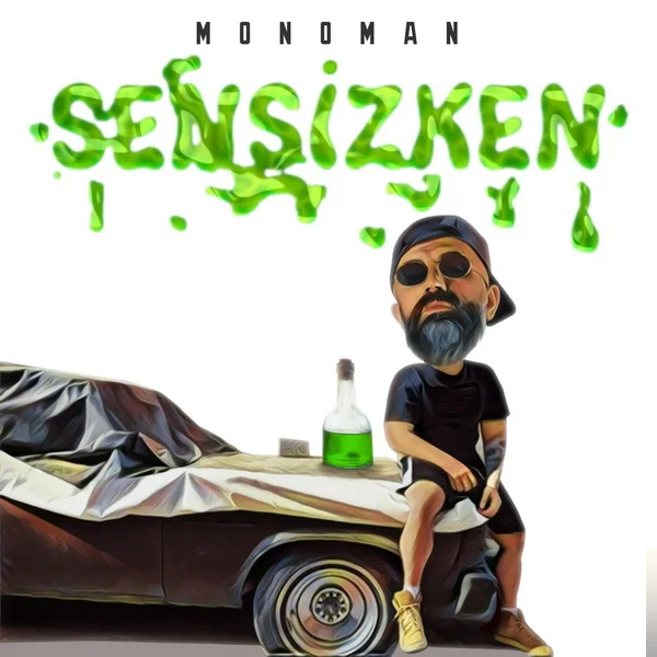 Monoman - Sensizken