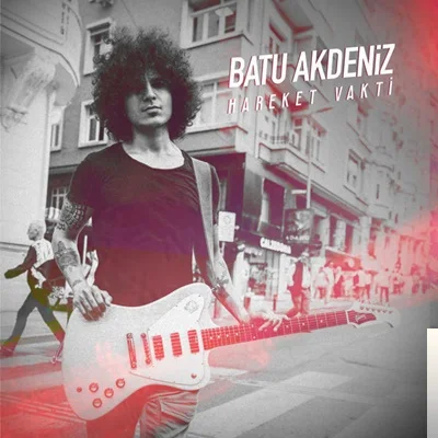 Batu Akdeniz - Hareket Vakti