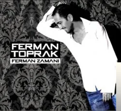 Ferman Toprak - Ben Çağırmam Geleceksin