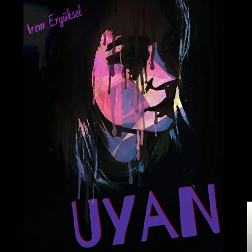 İrem Eryüksel - Uyan