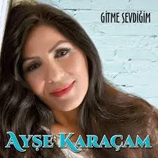 Ayşe Karaçam - Yar Diye Diye