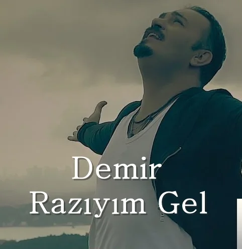 Demir - Razıyım Gel