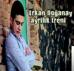 Erkan Doğanay - Büyüdüm