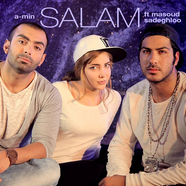 A-Min - Salam (Ft Masoud Sadeghloo)