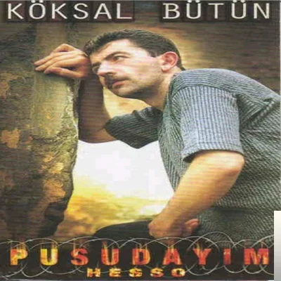 Köksal Bütün - Kan Kokuyorum