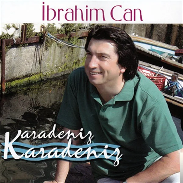İbrahim Can - Kadırganın Başında