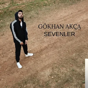 Gökhan Akça - Sevenler