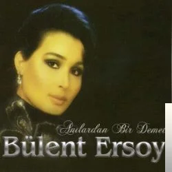 Bülent Ersoy - Avuçlarımda Hala Sıcaklığın Var