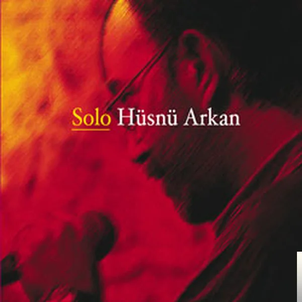 Hüsnü Arkan - Senin Gibi