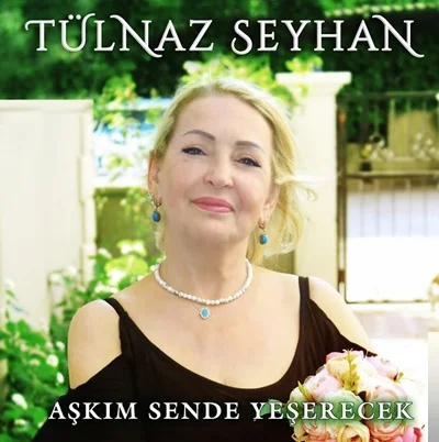 Tülnaz Seyhan - Aman Canım Adanalım