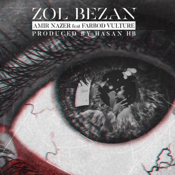 Amir Nazer - Zol Bezan (Ft Farbod Vulture)