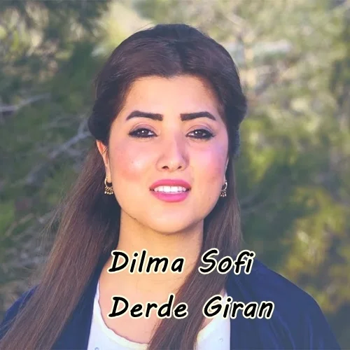 Dilma Sofi - Ay Dilbere