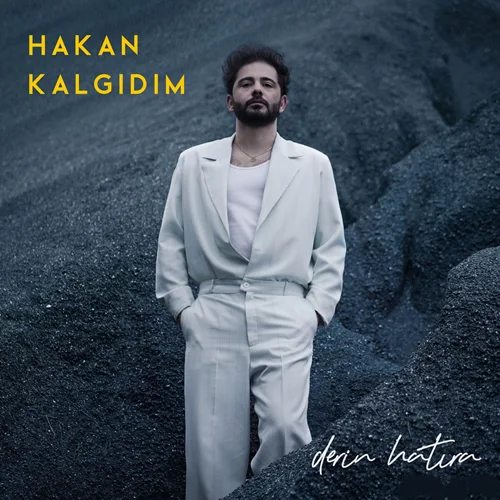 Hakan Kalgıdım - Derin Hatıra
