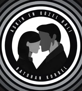 Batuhan Kordel - Aşkın En Güzel Hali