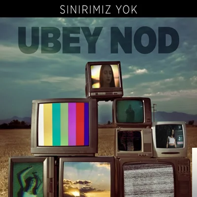 Ubey Nod - Sınırımız Yok