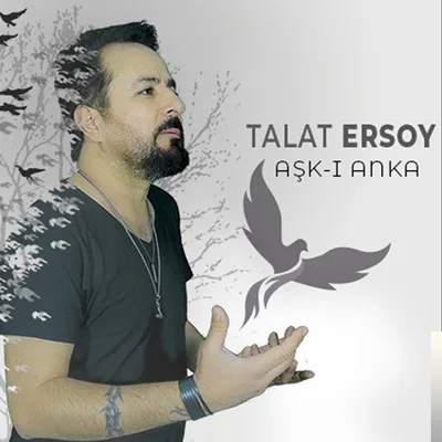Talat Ersoy - Aşkım Benim Unutma