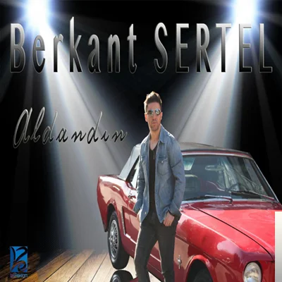 Berkant Sertel - feat Ahmet Korhan-Oyuncak Olmuş Aşk