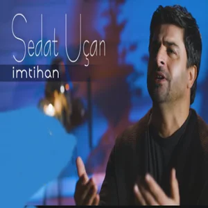 Sedat Uçan - İmtihan