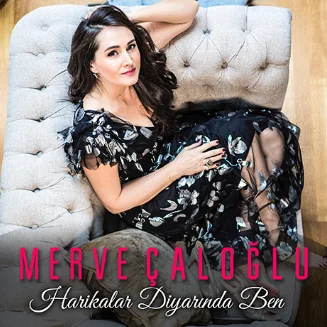 Merve Çaloğlu - Uzak Yollar
