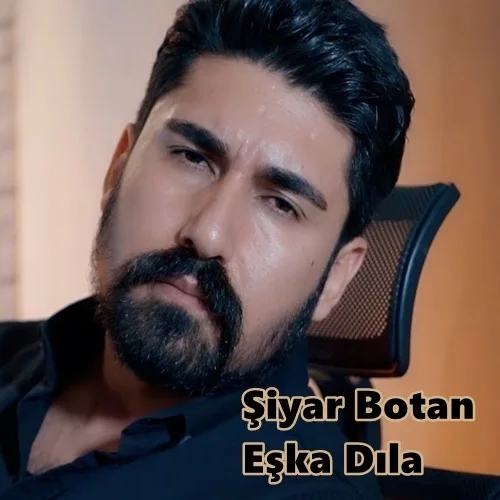 Şiyar Botan - Eşka Dıla