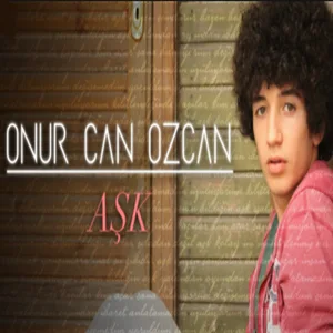 Onur Can Özcan - Aşk