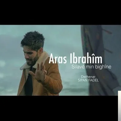 Aras İbrahim - Silave Min