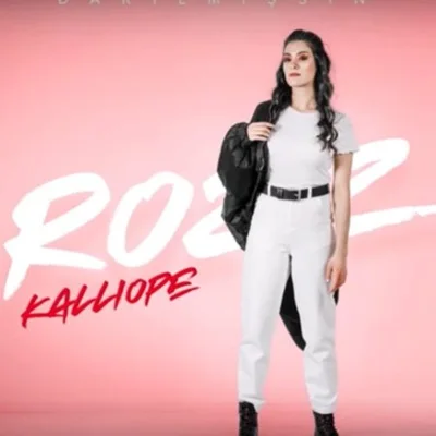 Rozz Kalliope - Darılmışsın
